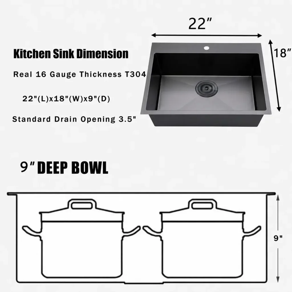 尺寸图：22×18×9英寸黑色台面式水槽，16号T304不锈钢，3.5英寸排水口，9英寸深水槽可容纳两个标准汤锅